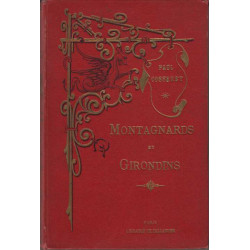 Montagnards et girondins portraits historiques et litteraires