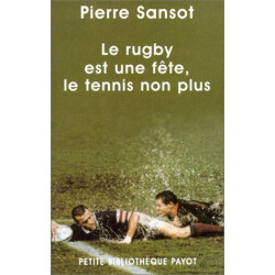 Le rugby est une fête le tennis non plus
