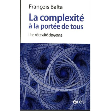 La complexité à la portée de tous: UNE NECESSITE CITOYENNE