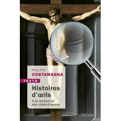Histoire d'œils: À LA RECHERCHE DES CHEFS-D'OEUVRE