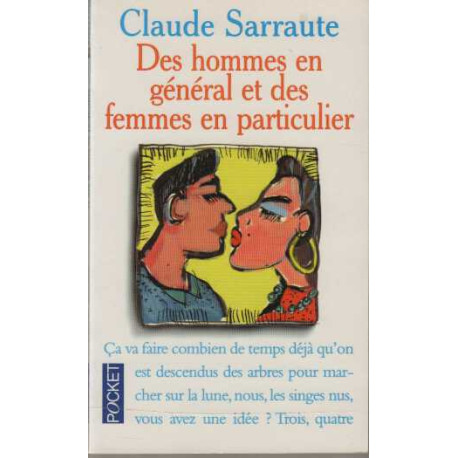Des hommes en general et des femmes en particulier