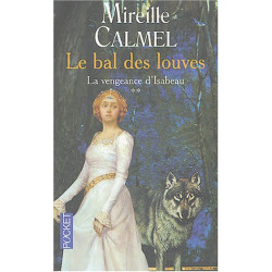 Le Bal des Louves tome 2 : La Vengeance d'Isabeau