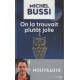 On la trouvait plutôt jolie