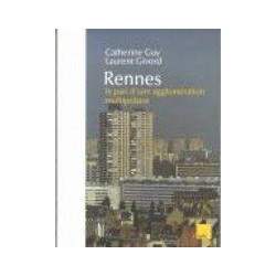 Rennes : Une agglomération multipolaire