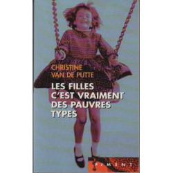 Les filles c'est vraiment des pauvres types