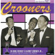Crooners : De Bing Crosby à Harry Connick Jr... La grande saga du...