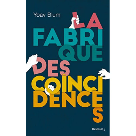 La Fabrique des coïncidences
