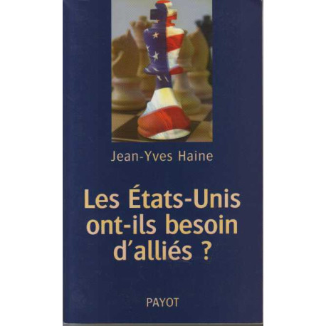 Les Etats-Unis ont-ils besoin d'alliés