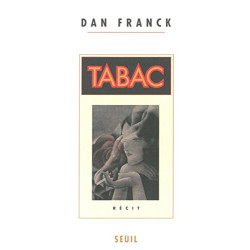 Tabac - Récit