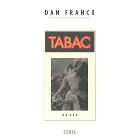 Tabac - Récit