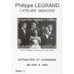 L'Atelier mémoire : actualités et chansons de 1939 à 1954