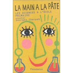 La main à la pate. Histoire des sciences à l'école primaire