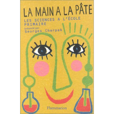 La main à la pate. Histoire des sciences à l'école primaire