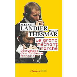 Le grand méchant marché : Décryptage d'un fantasme français