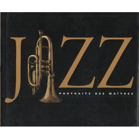 JAZZ. Portraits des maîtres
