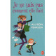 Je ne sais pas comment elle fait