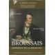 François Broussais empereur de la médecine. 1772 Saint-Malo -...