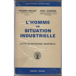 L'homme en situation industrielle