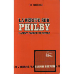 La Vérité sur Philby l'agent double du siècle