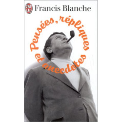 Pensées répliques et anecdotes