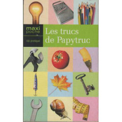 Trucs de papytruc (les)