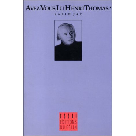 Avez-vous lu Henri Thomas