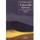 A marche forcée : A pied du Cercle polaire à l'Himalaya (1941-1942)