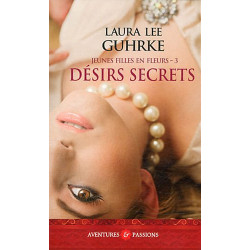 Jeunes filles en fleurs Tome 3 : Désirs secrets