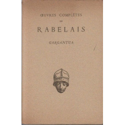 Gargantua ( texte etabli et presente par jean plattard)