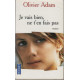 Je vais bien ne t'en fais pas