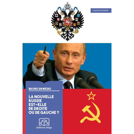 La Nouvelle Russie est-elle de droite ou de gauche