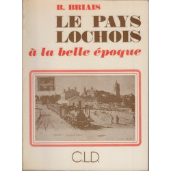 Pays lochois a la belle epoque