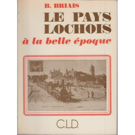 Pays lochois a la belle epoque