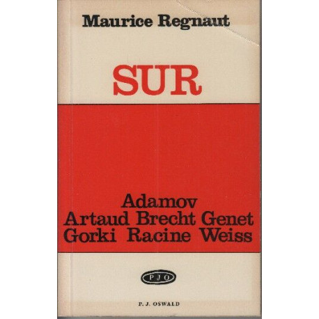 Maurice regnaut sur adamov artaud bretch genet gorki racine weiss