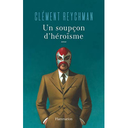 Un soupçon d'héroïsme