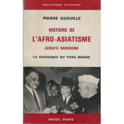 Histoire de l'afro-asiatisme jusqu'à Bandoung : la naissance du...