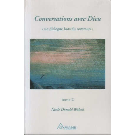 Conversations avec Dieu tome 2