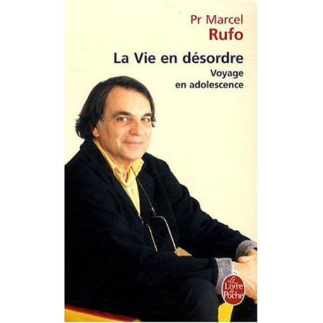 La Vie en désordre : Voyage en adolescence