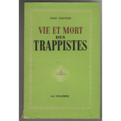 Vie et mort des trappistes