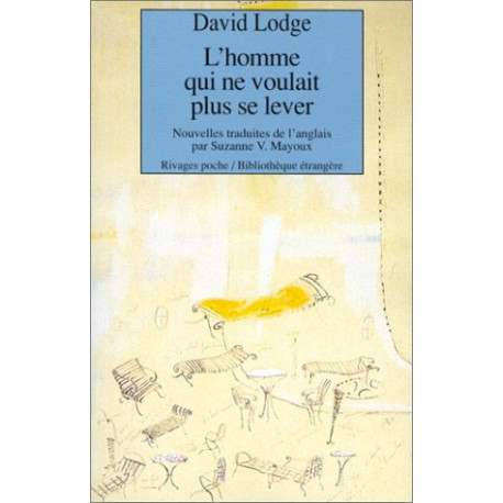L'Homme qui ne voulait plus se lever at autres nouvelles