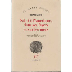 Salut à l'Amérique dans ses foyers et les mers