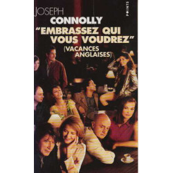 "Embrassez qui vous voudrez" : Vacances anglaises
