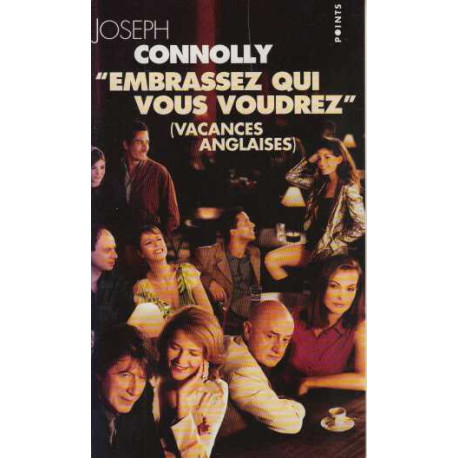 "Embrassez qui vous voudrez" : Vacances anglaises