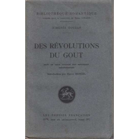 Des révolutions du goût suivi de deux articles non recueillis...