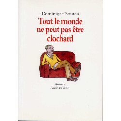 Tout le monde ne peut pas être clochard