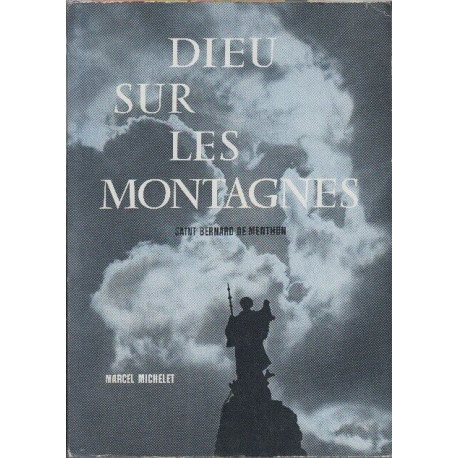 Dieu sur les montagnes saint bernard de menthon