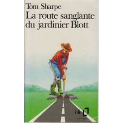 La route sanglante du jardinier Blott