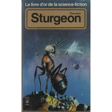 LE LIVRE D'OR DE LA SCIENCE-FICTION : Théodore STURGEON