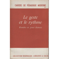 Le geste et le rythme - Rondes et jeux dansés