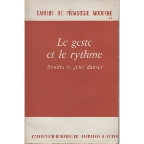 Le geste et le rythme - Rondes et jeux dansés